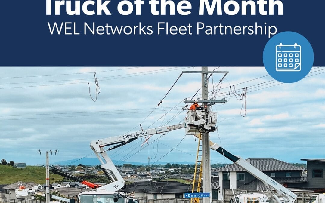 Truck of the month: WEL Networks Fleet Partnership