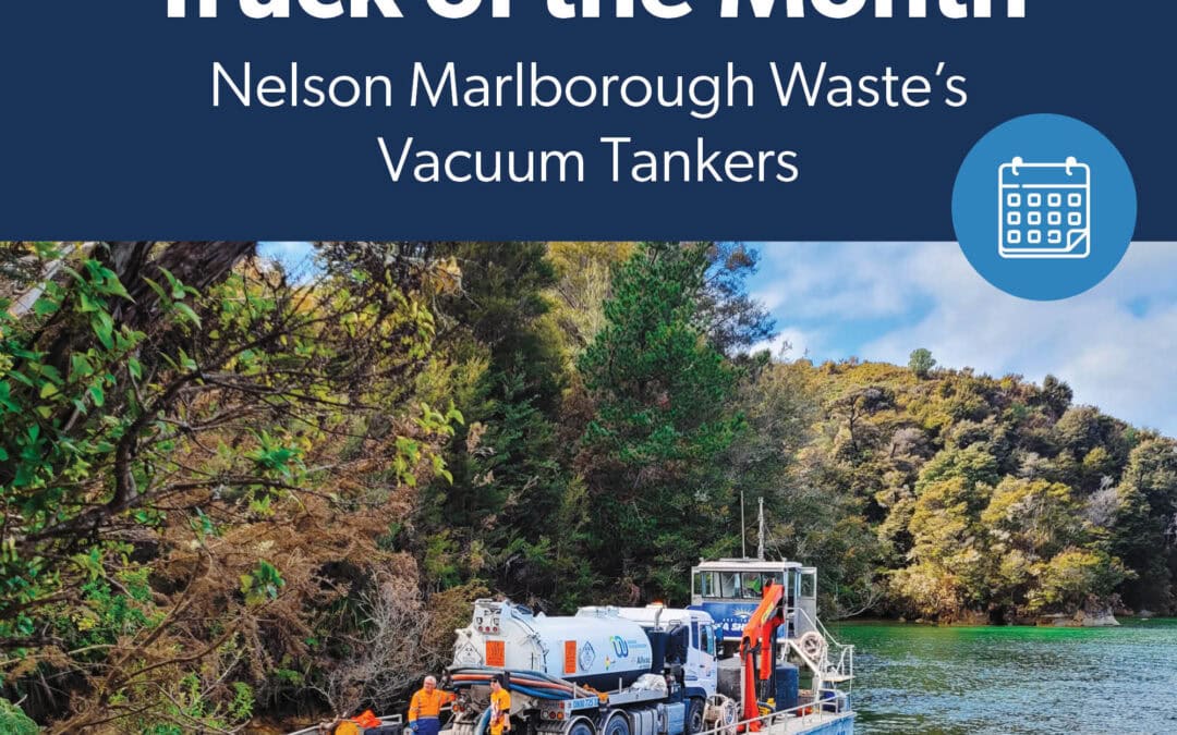 Vacuum Tankers On The Water: Nelson Marlborough Waste’s Vacuum Tanker Network